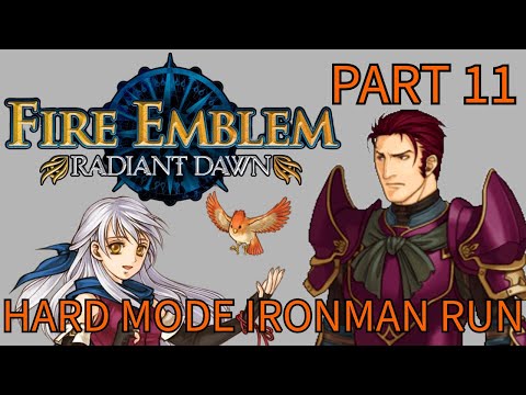 [Fire Emblem] Radiant Dawn: Hard Mode Ironman Run - Part 11