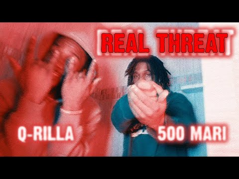 Q-Rilla - Real Threat ft. 500Mari