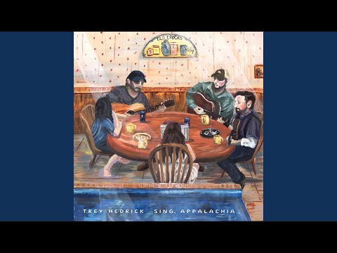 Sing Appalachia - Trey Hedrick