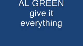 al green give it everything