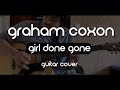 Graham Coxon - Girl Done Gone (Guitar Cover)