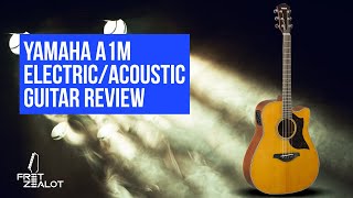 Video thumbnail for Yamaha A1M Electric/Acoustic Guitar Review and Demo by Fret Zealot