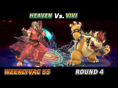 WeeklyVac 55 - SSBU - Heaven (Ken) vs Vivi (Bowser)