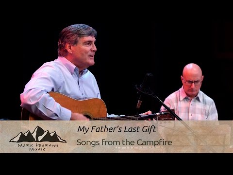My Dad's Last Gift - Mark Pearson - Campfire 42