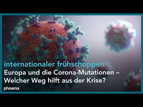 internationaler frühschoppen: "Europa und die Corona-Mutationen – Welcher Weg hilft aus der Krise?"
