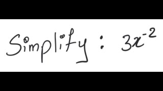 Exponents: Simplify 3x^{-2}