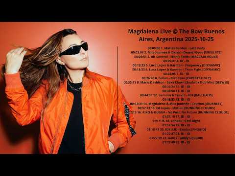 Magdalena Live @ The Bow Buenos Aires, Argentina 2025-10-25 with tracklist