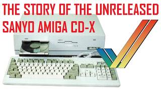 The Story of the Unreleased Sanyo Amiga CD-X