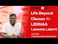 Officers on Duty E41 | Academy & Training Period at LBSNAA - Lessons To Learnt | IAS Varun Kumar