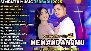 Download lagu IRWAN SIMPATIK MUSIC FULL ALBUM TERBARU 2025 || MEMANDANGMU - KERANDA CINTA - PERMATA HATI mp3