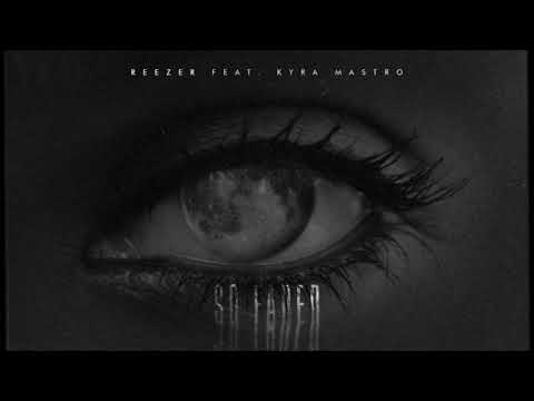 Reezer - So Faded Feat. Kyra Mastro