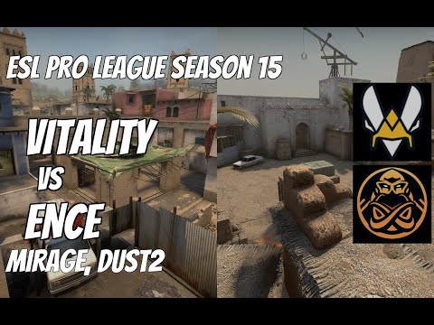 Vitality vs ENCE Highlights /  at ESL Pro League Season 15