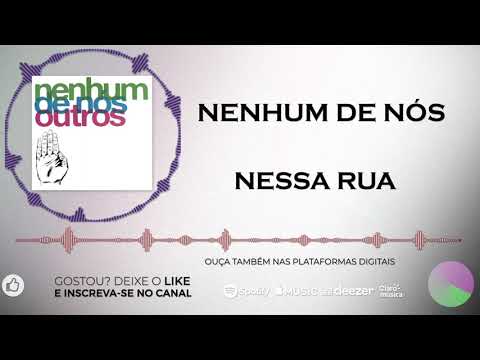 Nessa Rua - Nenhum de Nós