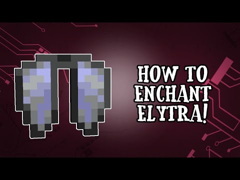 Insane Elytra Enchant Guide 1.17.1