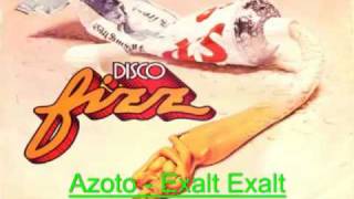 Azoto Exalt Exalt 100% Disco Music from the Past By Hagenees
