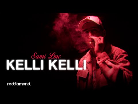 Sami Lmc - Kelli Kelli