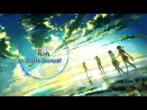 [Nightcore]_Slide Sunset_AliA