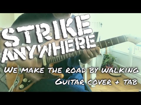 Strike Anywhere - We make the road by walking [Nightmares from the west #7] (Guitar cover + tab)