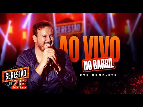SERESTÃO DO ZÉ - AO VIVO NO BARRIL (DVD COMPLETO PROMOCIONAL)