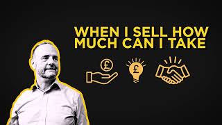 How Much Cash Can I take When I Sell My Business?
