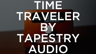 Video thumbnail for Time Traveler | Tapestry Audio by TapestryAudio