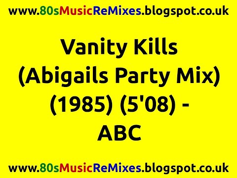 Vanity Kills (The Abigails Party Mix) - ABC | 80s Club Mixes | 80s Club Mixes | 80s Pop Music Hits