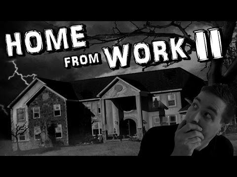 Home From Work 2 [German/Facecam]: Achtung - Extrem gruselig!