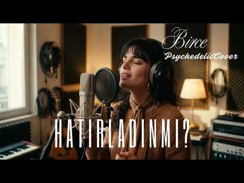BİRCE HATIRLADIN MI | HÜSEYİN ALTIN ANISINA | Psychedelic Cover