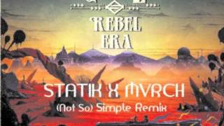 "Simple" - GRiZ Remix (STATIKXMVRCH)