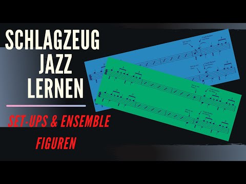Jazz Schlagzeug lernen: Set-ups & Ensemble-Figuren Teil 1