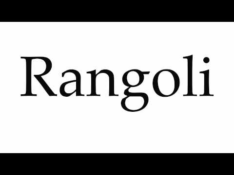 How to Pronounce Rangoli