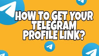 HOW TO GET YOUR TELEGRAM PROFILE LINK? #telegram #telegramlink