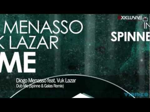 Diogo Menasso feat. Vuk Lazar - Dub Me (Spinne & Galas Remix)