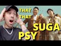 PSY feat SUGA LIKE THAT REACTION by Anthony Ray - That that I like that!