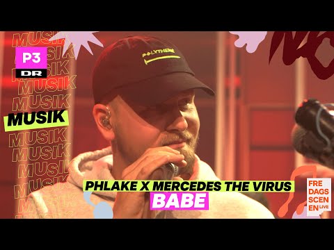 Phlake, Mercedes the Virus 'Babe' | Tættere på himlen