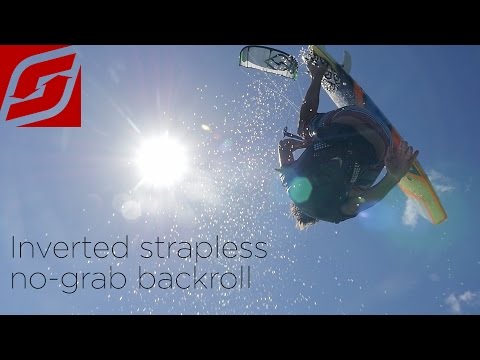 How To - Strapless Kitesurfing - Inverted strapless no-grab backroll
