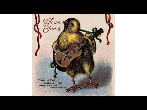 Glenn Jones - This Is The Wind That Blows It Out [2004 Full Album] American Primitive Guitar