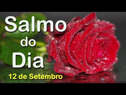 Salmo do Dia 12 de Setembro de 2020 | Salmo de Hoje