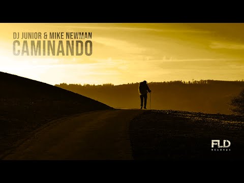 Dj Junior & Mike Newman - Caminando (Official Video)