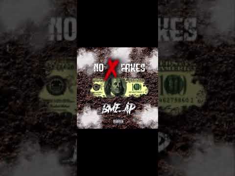 BME AP - “No Fakes” (Official Audio)