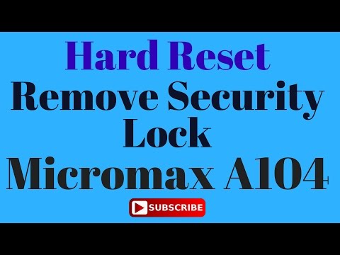 Hard Reset OR Remove Pattern Lock without keys Boxes in Micromax A104
