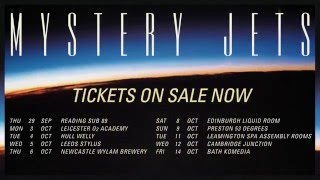 Mystery Jets - Autumn UK Tour (Tickets on sale now from mysteryjets.com)