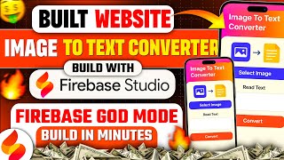 I Activated Firebase GOD MODE & Built an Image to Text Converter Website in Minutes! 🚀 ✅