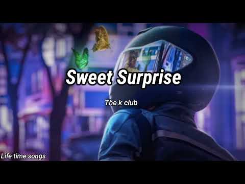 The K Club - Sweet Surprise (lyrics)