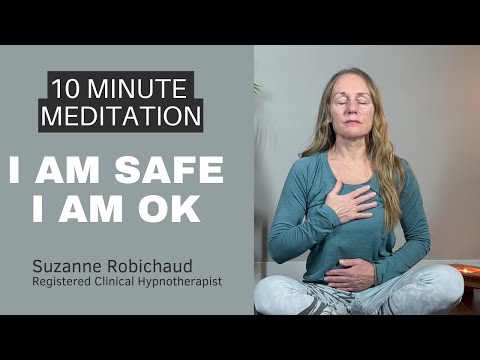 I AM SAFE - 10 Minute Guided Meditation