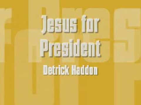 Jesus For President