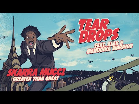 Skarra Mucci - Tear Drops Ft. Alex & Mandinka Warrior (Official Audio)