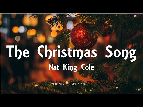 Nat King Cole - The Christmas Song (Lyrics)