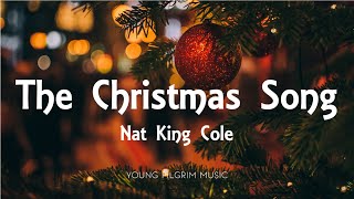 Nat King Cole - The Christmas Song (Lyrics)