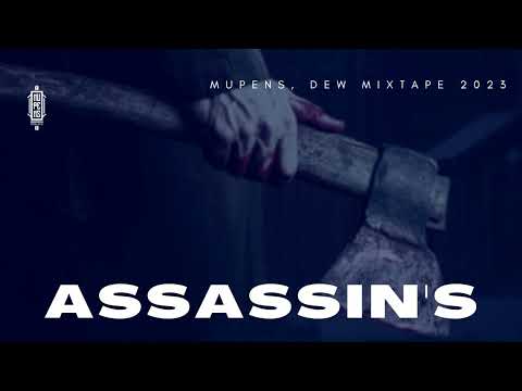 MUPENS, DEW MIXTAPE 2023 - ASSASSIN'S